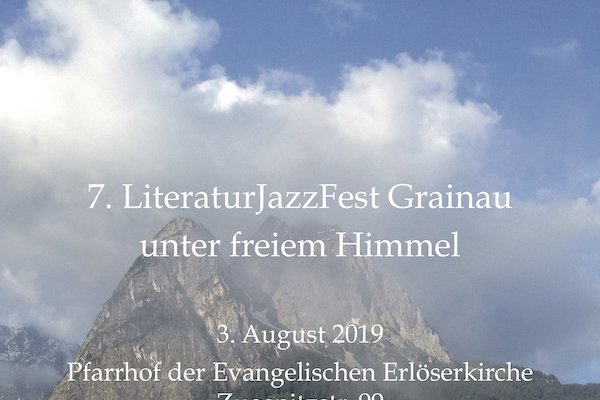 7. LiteraturJazzFest Grainau unter freiem Himmel